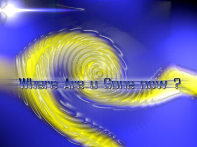 Where are you gone Now